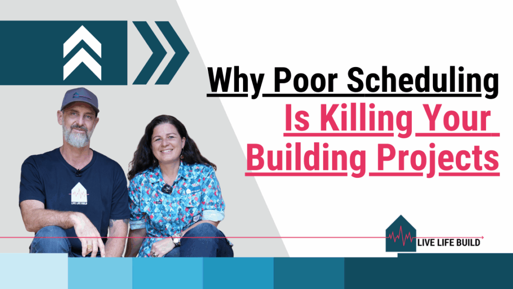 Why Poor Planning Is Killing Your Building Projects on white background with photo of Amelia Lee and Duayne Pearce and Live Life Build Logo